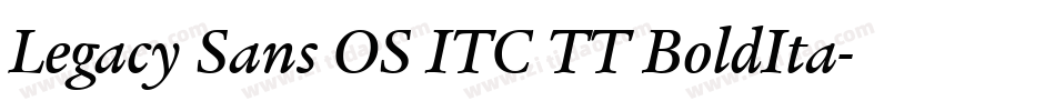 Legacy Sans OS ITC TT BoldIta字体转换